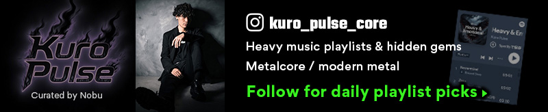 Kuro Pulse Core banner for heavy music playlists and hidden gems, featuring metalcore and modern metal recommendations curated by Nobu